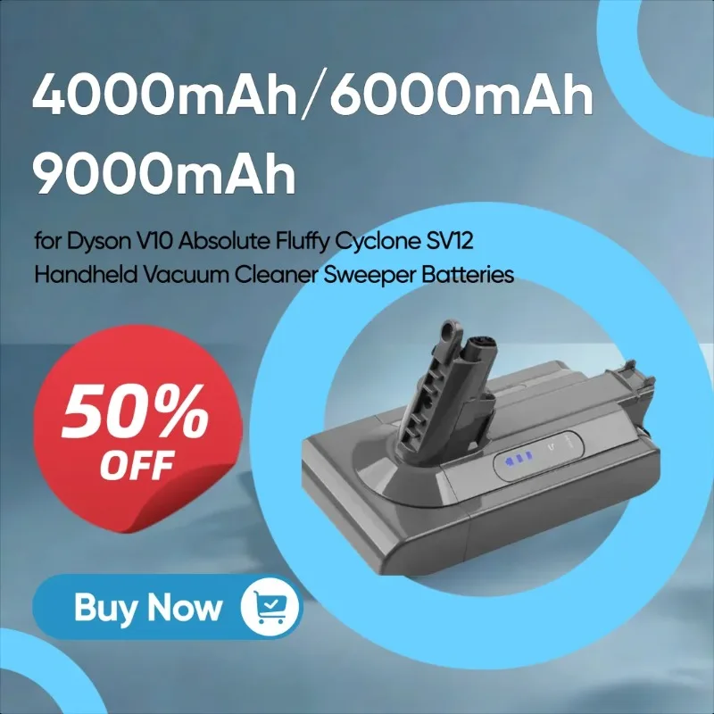 

4000mAh/6000mAh/9000mAh 25.6V Battery for Dyson V10 Absolute Fluffy Cyclone SV12 Handheld Vacuum Cleaner Sweeper Batteries