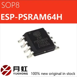 1/5/10pcs ESP-PSRAM64H Package SOP-8 3.3V 64Mbit Pseudo Static Random Access Memory Original Genuine Product