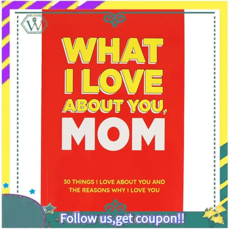 

NEW Sentimental Mother's Day Gift - Parent Child Communication Book "Mom, What Do I Love About You"