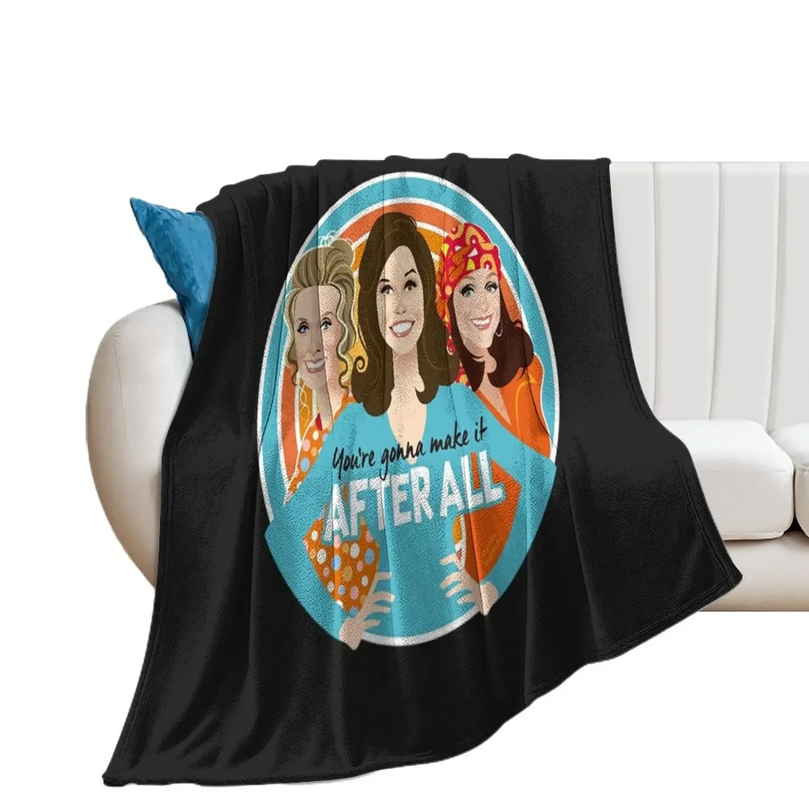 Mary Tyler Moore T-ShirtAfter all! Throw Blanket Bed linens Sofa Quilt Decorative Beds Winter beds Blankets