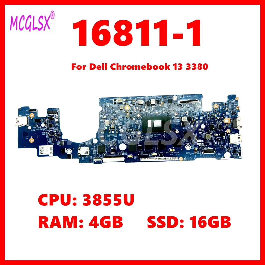 16811-1 Notebook Mainboard For Dell Chromebook 13 3380 Laptop Motherboard With 3855U CPU 4GB-RAM 16GB-SSD 100% Tested Working