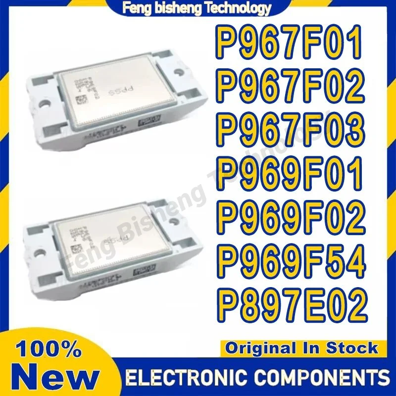 

P967F01 P967F02 P967F03 P969F01 P969F02 P969F54 P897E02 NEW AND ORIGINAL MODULE