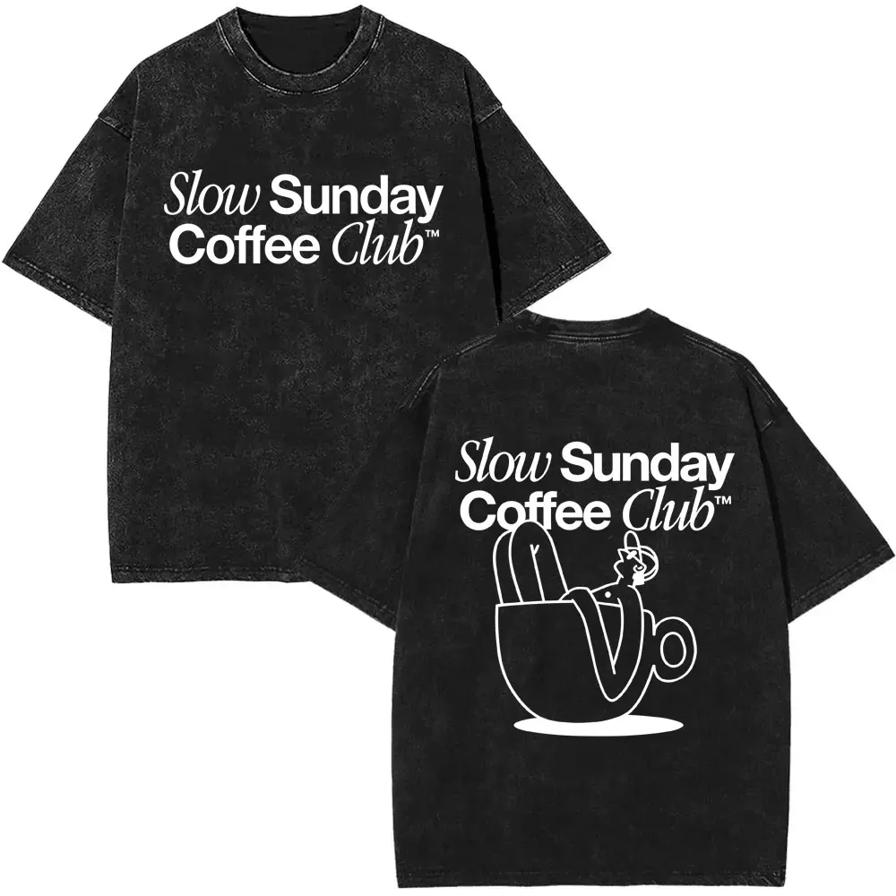 

Slow Sunday Coffee Club Vintage Washed T-shirt Men Women O-collar Casual Oversized T Shirts Man Funny Meme Short Sleeve T-shirts