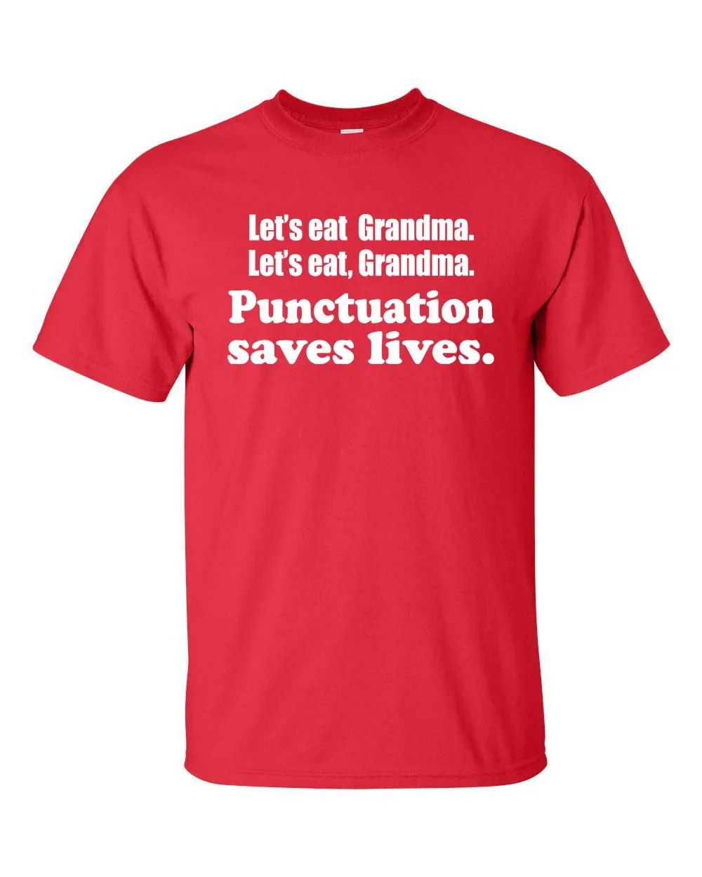 Lets Eat Grandma Lets Eat,Grandma Punctuation Saves Lives Men''s Tee Shirt 369