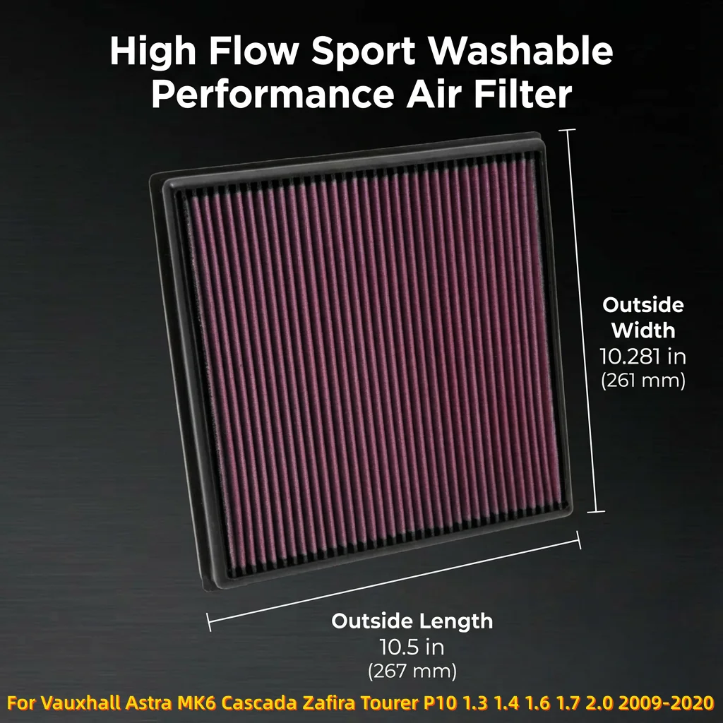 

For Vauxhall Astra MK6 Cascada Zafira Tourer P10 1.3 1.4 1.6 1.7 2.0 2009-2020 High Flow Sport Washable Performance Air Filter