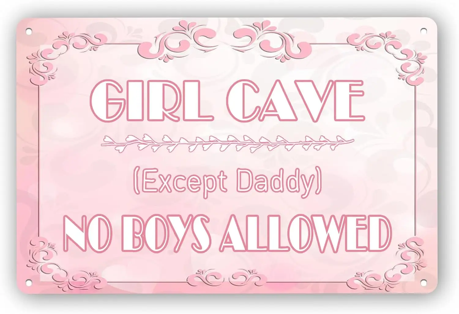 Girls Bedroom Sign, Funny Girl Cave, No Boys Allowed (Except Dad) Metal Tin Sign Wall Decor Daughter Pink Bedroom Door, 12x8 Inc