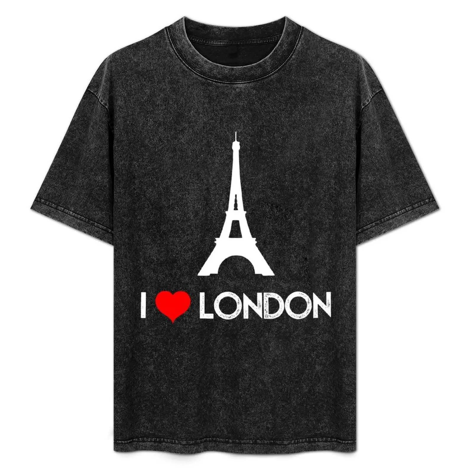 I Love London funny prank with Eiffel Tower T-Shirt graphic t shirts baggy shirts heavy weight t shirts for men