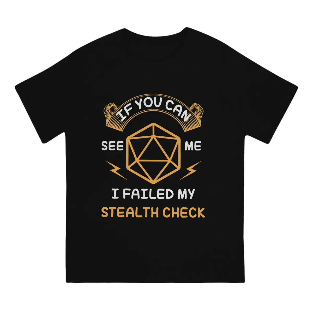 Dice Men's TShirt I Failed My Stealth Check Fashion T Shirt Original Streetwear New Trend