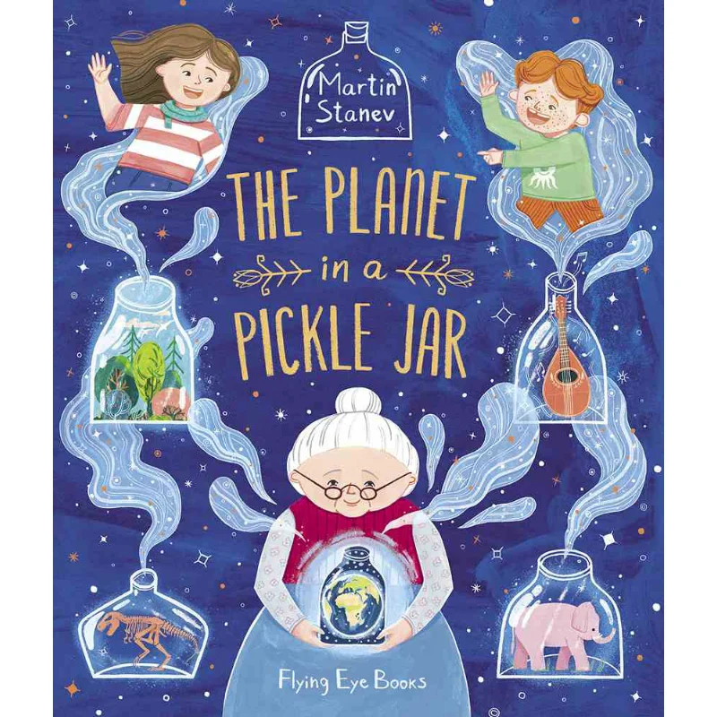 Martin StanevThe Planet In A Pickle Jar Martin Stanev Flying Eye Books 9781838740184 Book