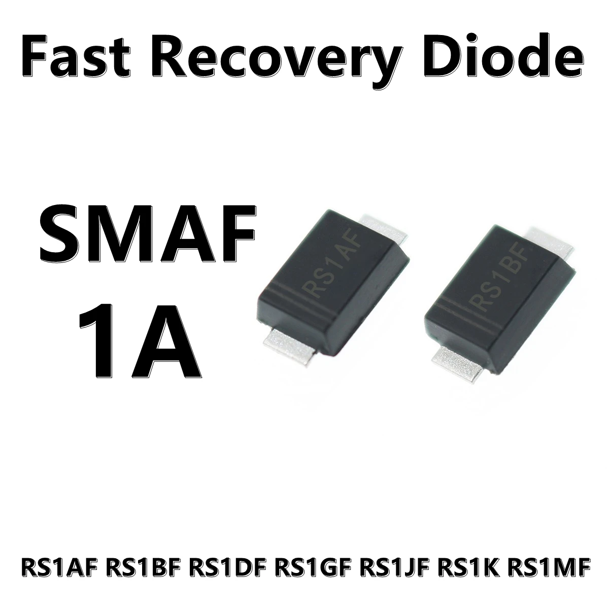 (50pcs) RS1AF RS1BF RS1DF RS1GF RS1JF RS1K RS1MF Fast Recovery SMD Diodes SMAF