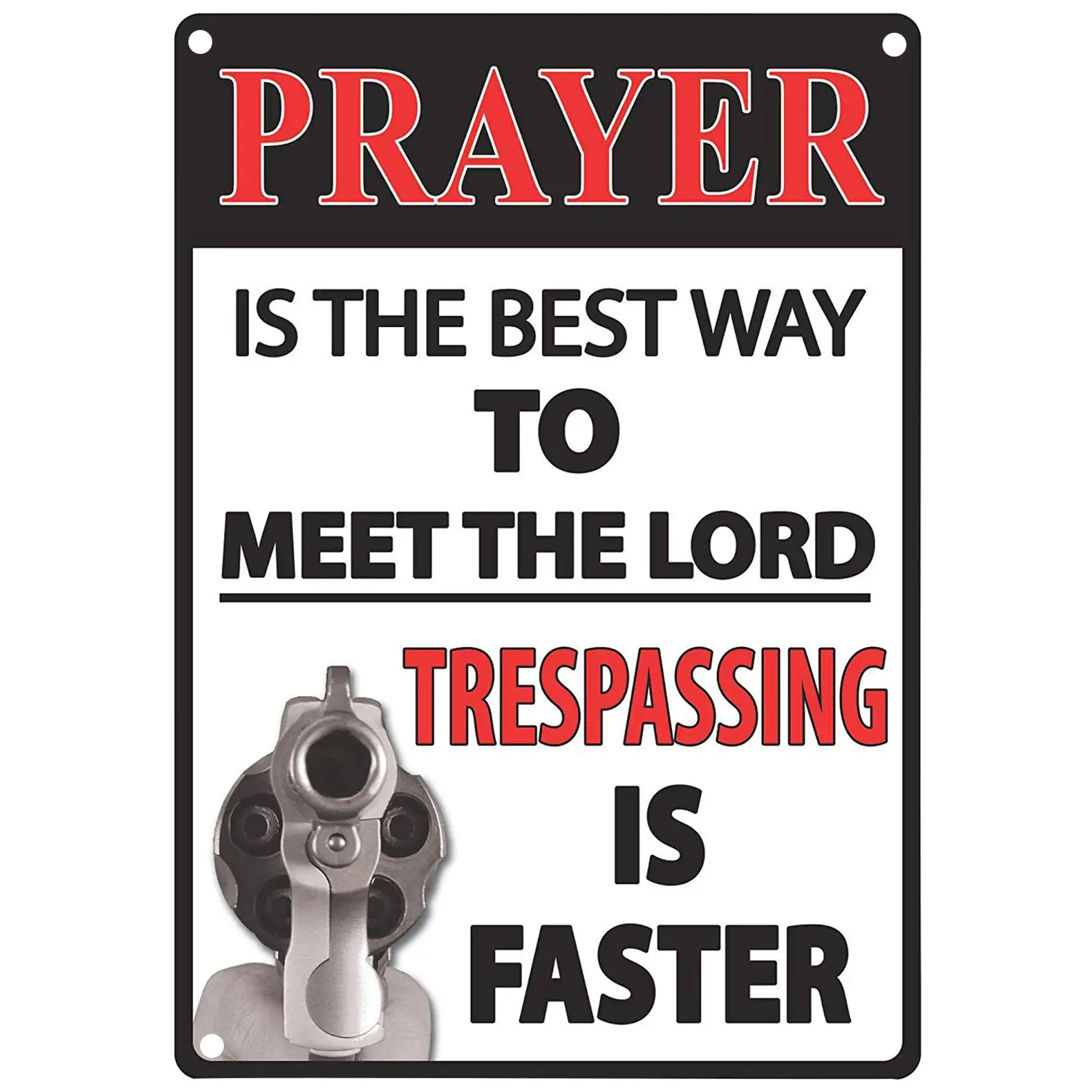Prayer Best Way To Meet The Lord Trespassing is Faster Metal