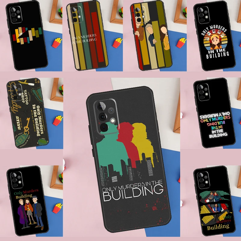 Only Murders In The Building Case For Samsung Galaxy A54 A34 A14 A12 A13 A22 A23 A32 A33 A52 A53 A73 A51 A71 Coque