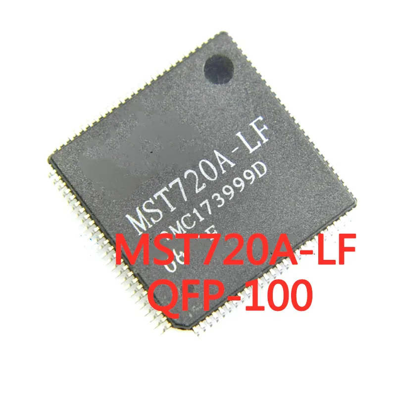 1PCS/LOT MST720A-LF MST720A QFP-100 SMD LCD screen chip New In Stock GOOD Quality