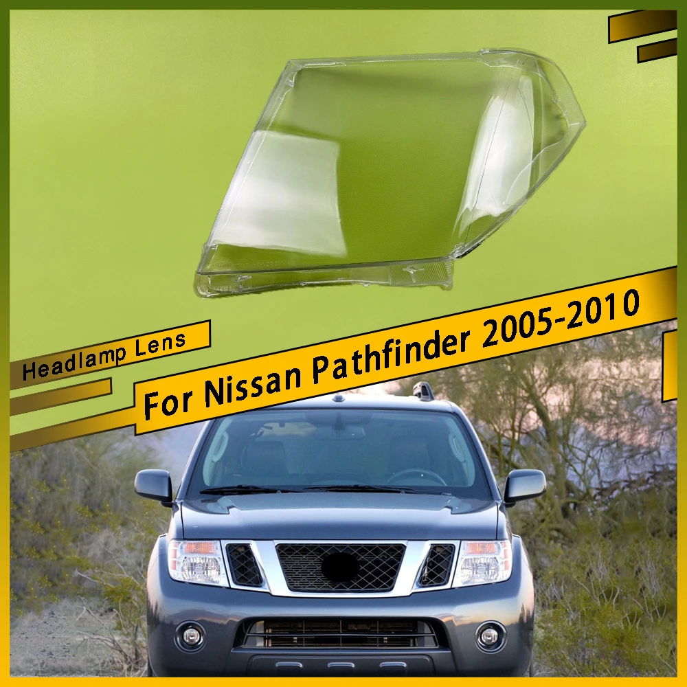 

For Nissan Pathfinder 2005 - 2010 Front Car Protective Headlight Glass Lens Cover Shade Shell Transparent Light Housing Lamp