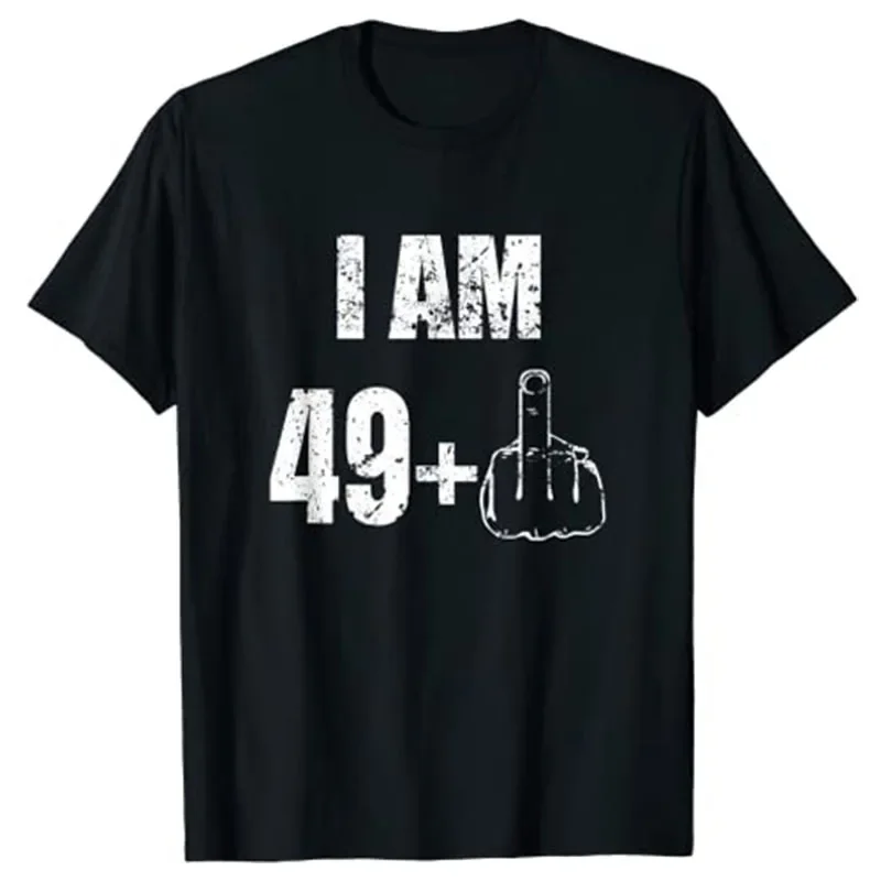 

Women's Men's Fashion I Am 50, 49 Plus One Funny 50th Birthday T-shirt Gifts Graphic Tee Tops Customized Products Best Seller