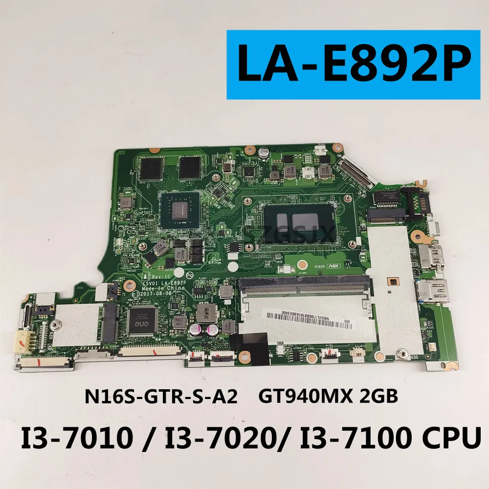 

For Acer A515-51G A615-51G A315-53G Notebook Motherboard C5V01 LA-E892P With I3 CPU GTX940M/2G DDR4 100% Test Work