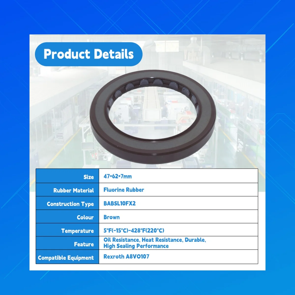 

DMHUI BABSL10FX2 FKM Fluororubber Oil Seal 47x62x7mm High Temp Resistant Fit for Rexroth A8VO107 Hydraulic Pump Sealing Parts