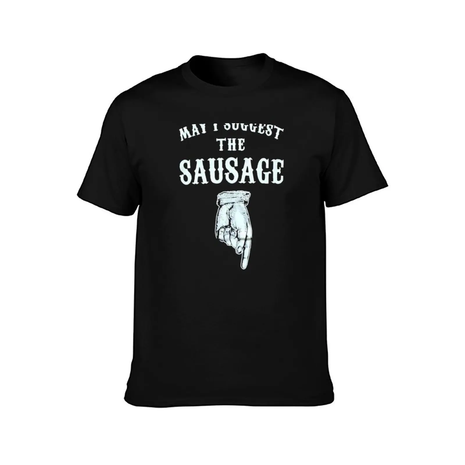 May I Suggest The My Sausage Funny T-Shirt, Summer Casual Cotton Tee, Oversized Streetwear Tops, Vintage Graphic Print
