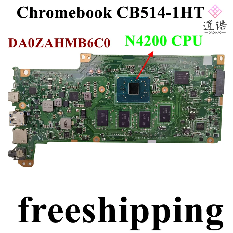 

DA0ZAHMB6C0 For Acer Chromebook CB514-1HT Laptop Motherboard NBH1L11008 N4200 CPU Mainboard 100% Tested Fully Work