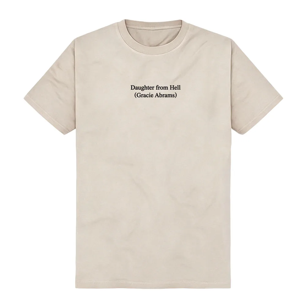 Daughter From Hell Text White Tee Gracie Abrams  Singer Design T-shirt Women Men Clothing Short Sleeve Cotton Fashion Tshirts