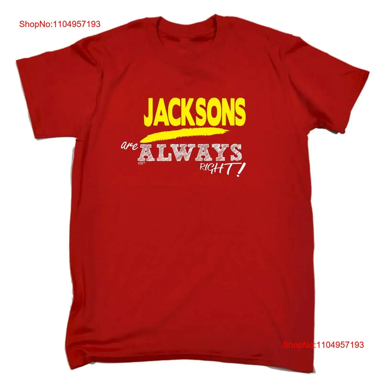 

Jacksons Always Right Mens Funny Novelty T Shirt Top vintage Washed designer clothes Soft fashion Stylish Slightly