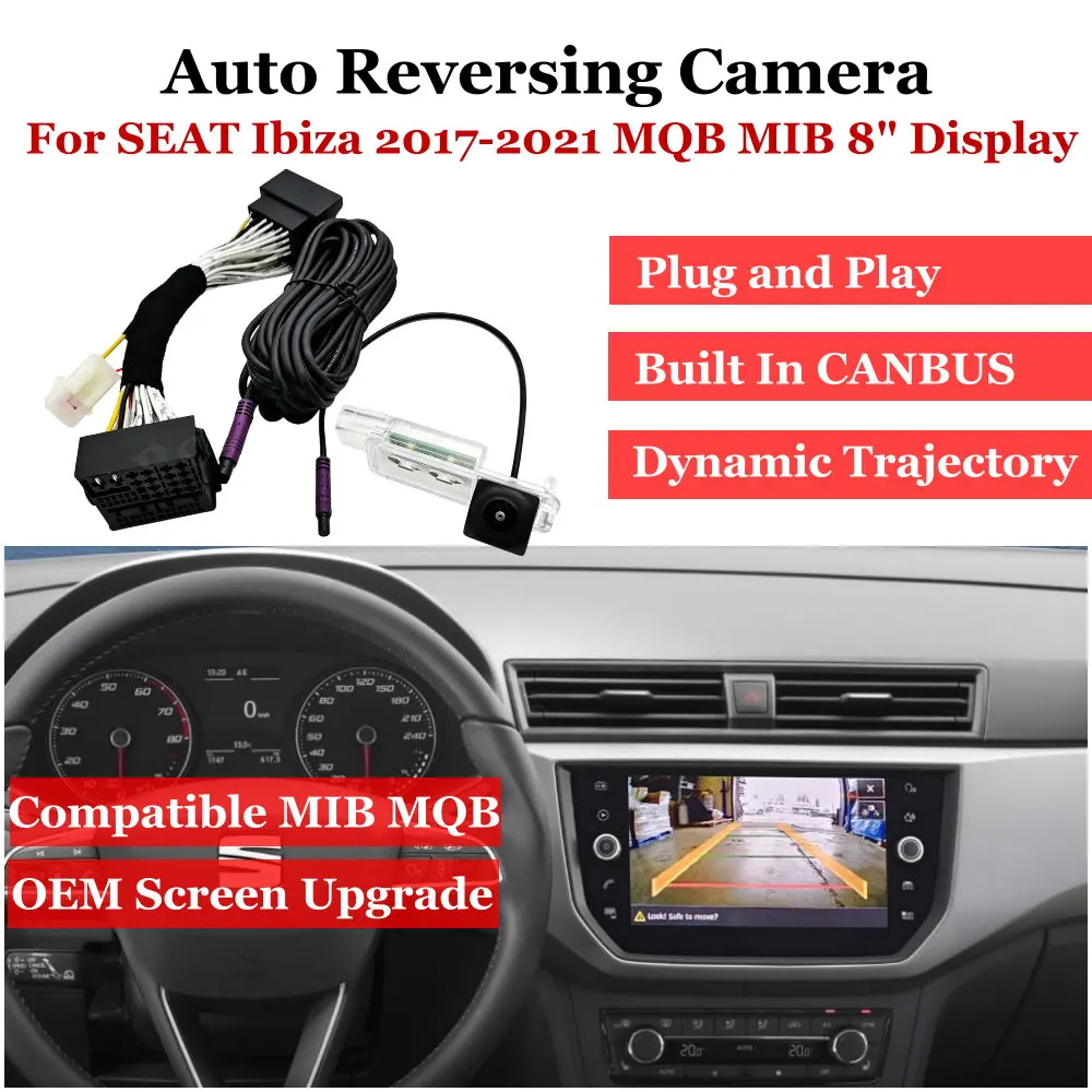 Plug & Play Car Reversing Camera For SEAT Ibiza 6F/KJ1 2017-2021 MQB MIB 8
