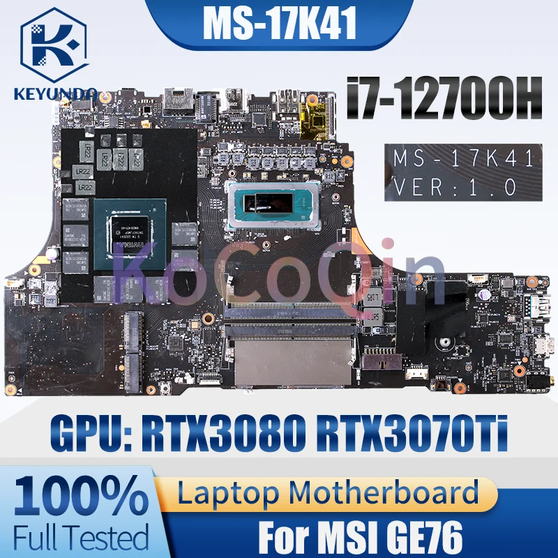 MS-17K41 For MSI GE76 Notebook Mainboard SRLD1 i7-12700H GN20-E7-A1 RTX3080 RTX3070Ti 8G Laptop Motherboard 100％ Tested