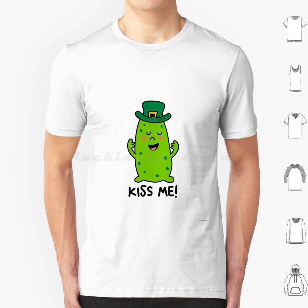 Day Pickle-Kiss Me! T Shirt Big Size 100% Cotton Pickle Kiss Me Im Irish Irish Kiss Me Im Irish Funny Picke Lucky Luck Clover
