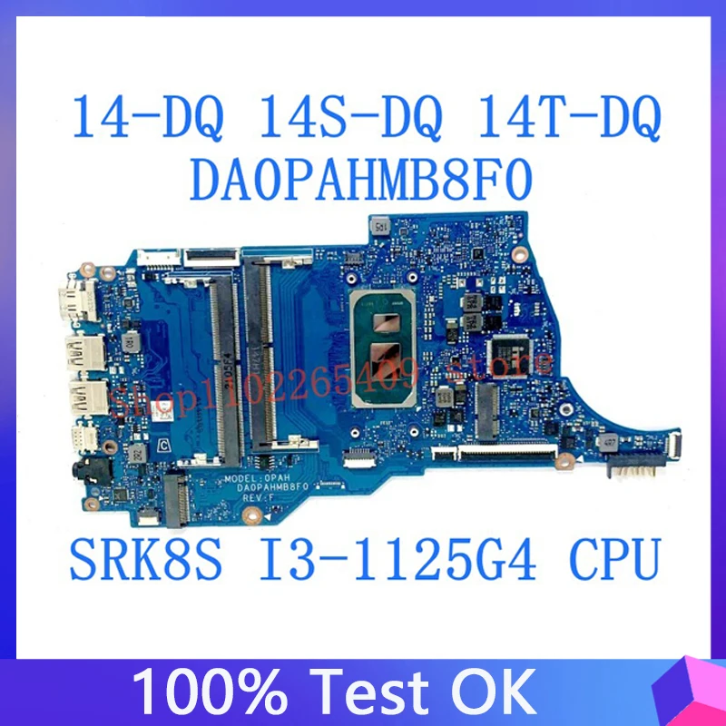 

Mainboard For HP Pavilion 14-DQ 14S-DQ 14T-DQ DA0PAHMB8F0 Laptop Motherboard With SRK8S I3-1125G4 CPU DDR4 100% Full Tested Good