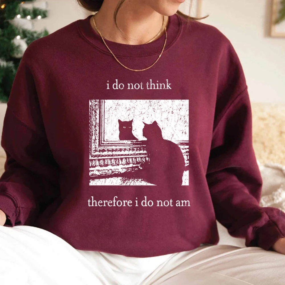 I Do Not Think Therefore I Do Not Am Sweatshirt Funny Cat Hoodie Grunge Sweater Vintage Unisex Crewneck Sweatshirt Goth Pullover