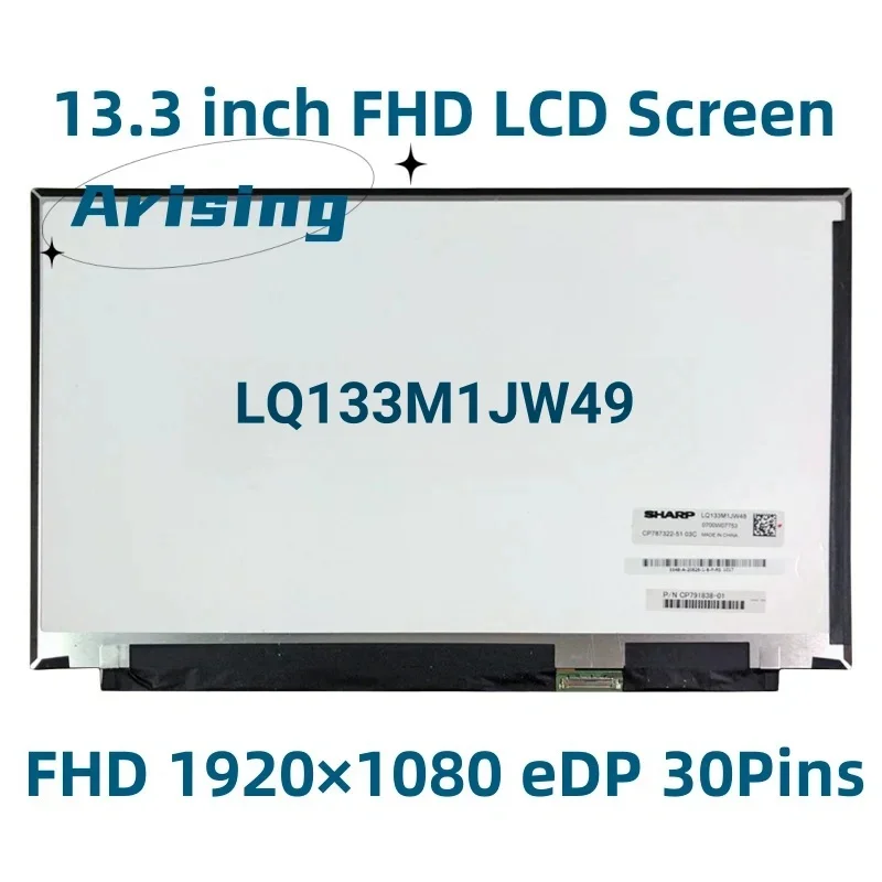 

LQ133M1JW49 FHD 1920x1080 30PIN CP787322-51 CP791838-0 13.3 Inch For Laptop LCD Dsiplay Screen IPS Panel Matrix