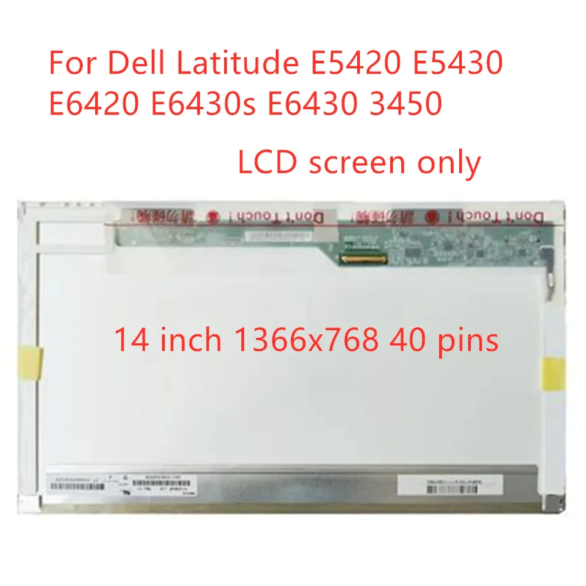 14'' LCD For Dell Latitude E5420 E5430 E6420 E6430s E6430 3450 Laptop Led Screen Display Matrix 40pin 1366x768