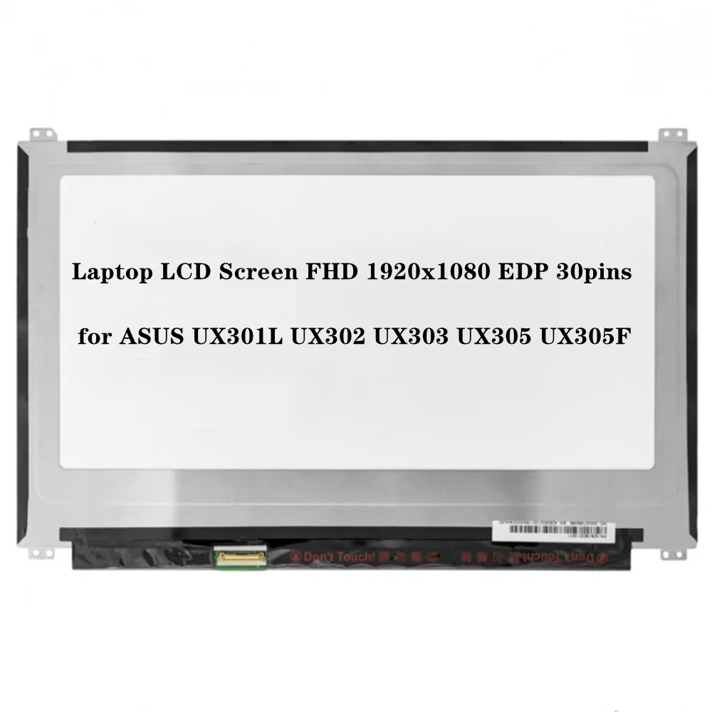 

13.3 inch Laptop LCD Screen for ASUS UX301L UX302 UX303 UX305 UX305F IPS Panel Slim FHD 1920x1080 EDP 30pins 60Hz 99% sRGB