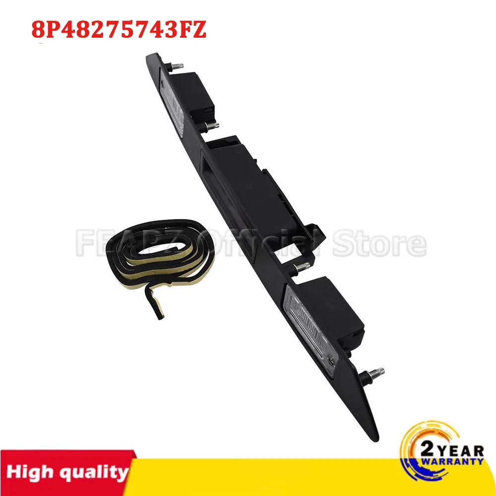 

1PC Rear License Plate Light Trunk Tailgate Handle Switch 8P48275743FZ For Audi A3 A4 A6 Q7 RS3 S4 2003‑2013