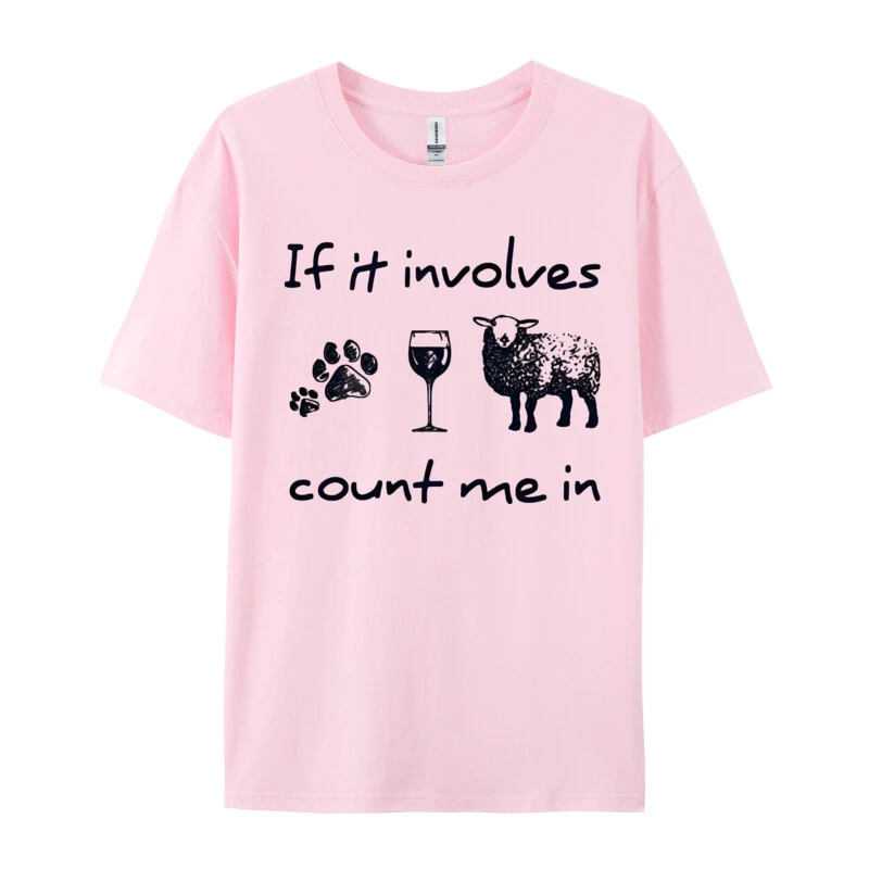 If It Involves Count Me In Sheep T-Shirt Funny Design T Shirts Personalized Hot Sale Man Tees Personalized Cotton