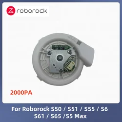 Origina For Roborock Fan Engine  Robot Cleaner S50 / S51 / S55 / S6 / S61 / S65 /S5 Max Vacuum Generator 2KPa 20N704P200