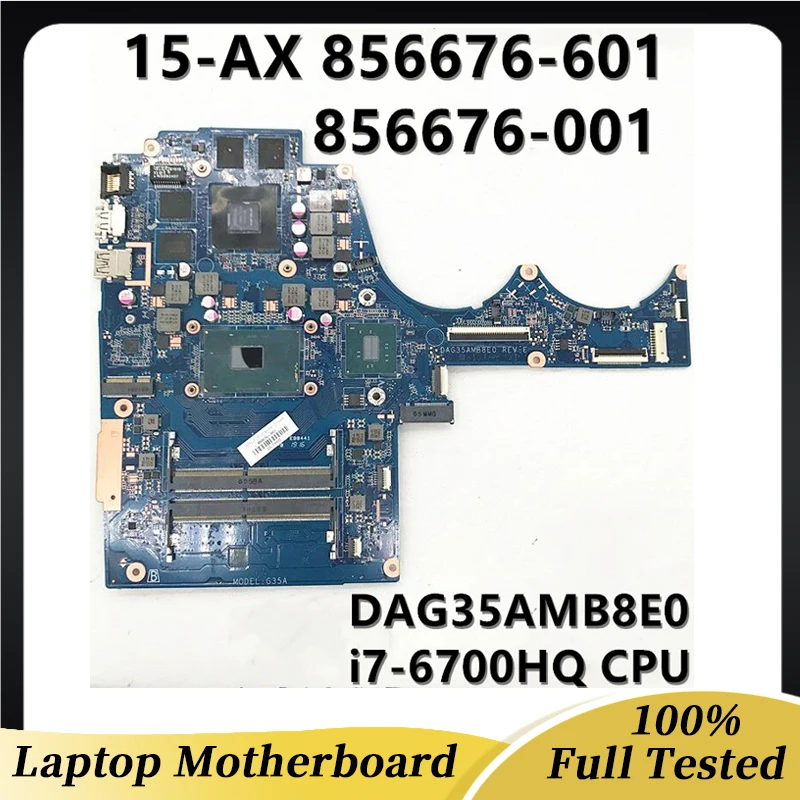 

856676-601 859735-001 856676-501 для HP 15-AX 15-BC DAG35AMB8E0 с процессором i7-6700HQ, 960 МБ, 2 Гб, материнская плата для ноутбука, 100% полностью протестированная