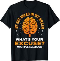 MS I've Got Holes In My Brain Multiple Sclerosis Awareness T-Shirt Hoodie
