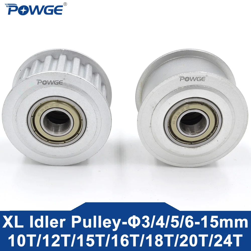 POWGE 10 12 15 16 18 20 24 Teeth XL Idler Timing Pulley Bearing Bore 3-15mm for Belt Width 10/15mm 10T 12T 15T 16T 18T 20T 24T