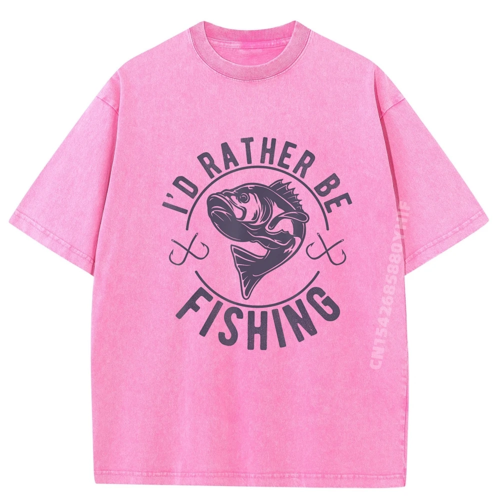 

I'd Rather Be Fishing Funny Loose T-shirts Men Female Tops & Tees Graphic T Shirt Summer Comfortable Washed Shirt