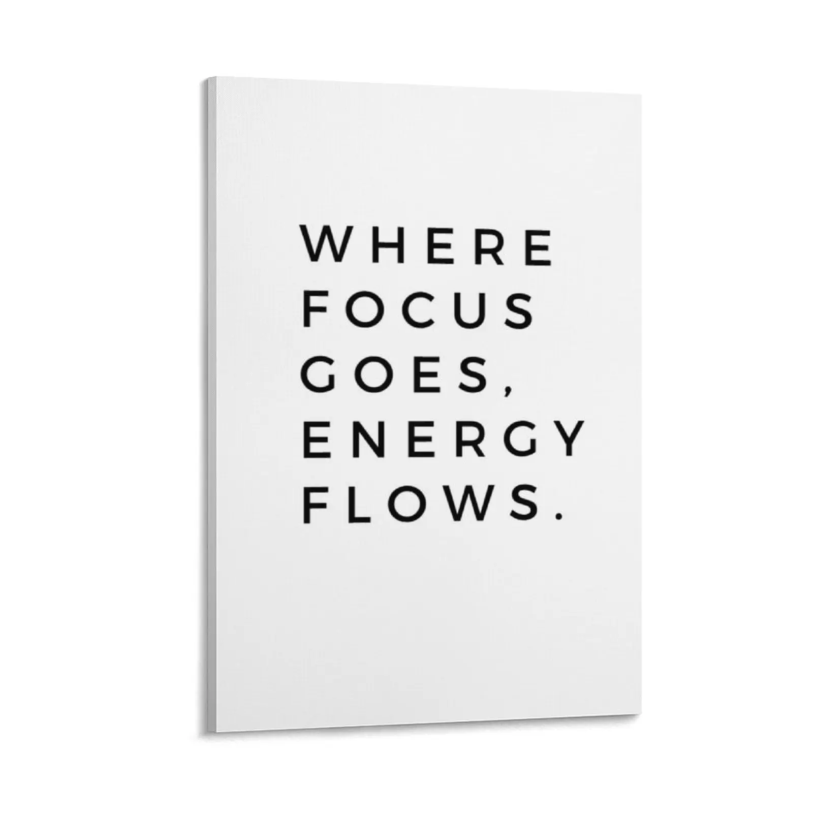 Where Focus Goes, Energy Flows Canvas Painting wall decoration paintings decorative wall poster