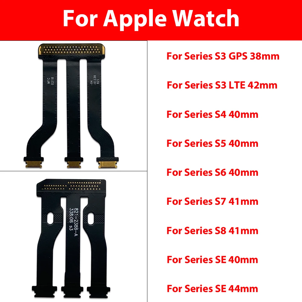For Apple Watch Series SE S8 S7 S6 S5 S4 44 / 40 / 41 / 42 / 38 / S3 LTE GPS LCD Display Touch Screen Motherboard Connector Flex