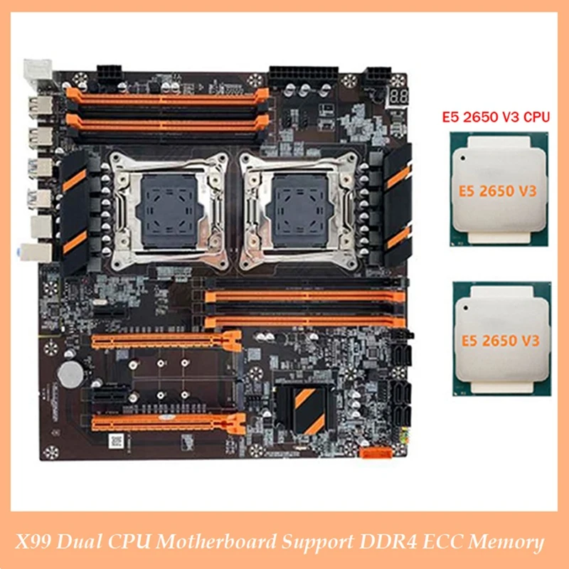 X99 Dual CPU Motherboard LGA2011 Motherboard Support DDR4 ECC Memory Maximum Support 256G With 2XE5 2650 V3 CPU