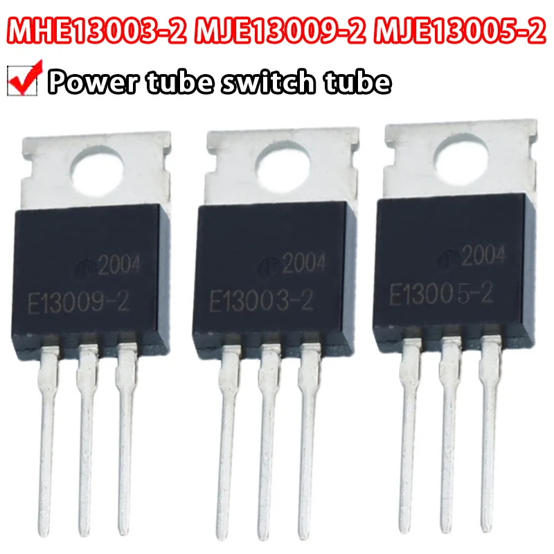 10PCS MJE/E13003-2 E13005-2 E13007-2 E13009-2