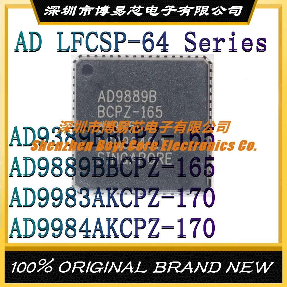 

AD9389BBCPZ AD9889BBCPZ AD9983AKCPZ AD9984AKCPZ 165 170 package LFCSP-64 New Original Genuine