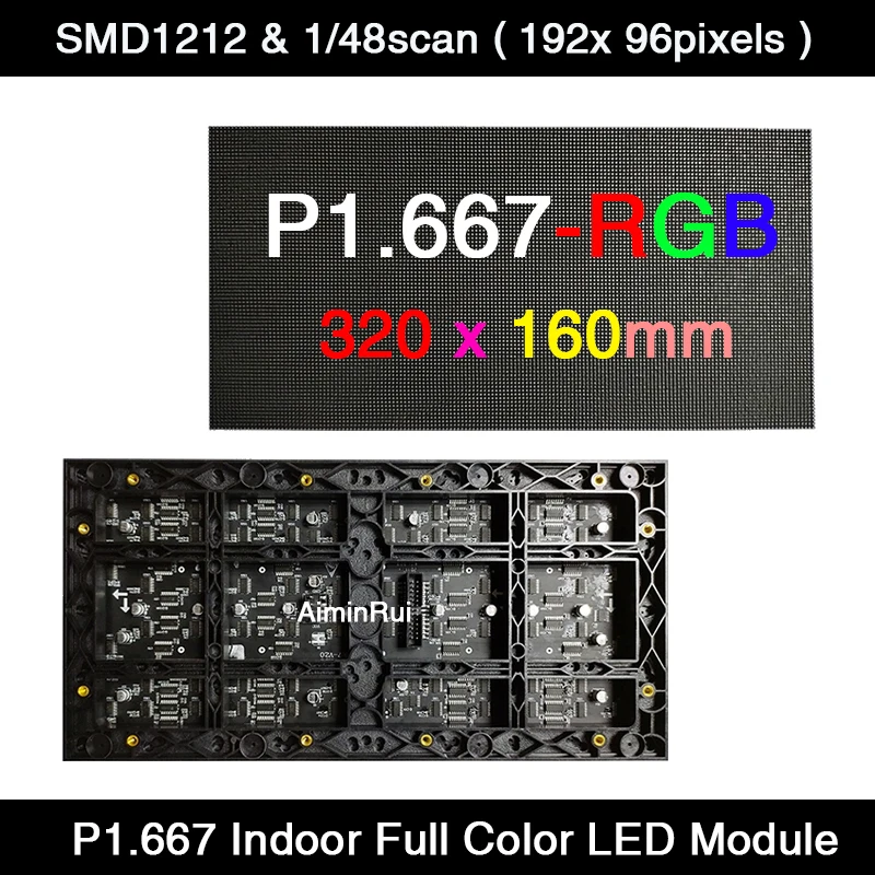 

Светодиодная панель SMD P1.667 для внутреннего монтажа, 320x160 мм, полноцветный дисплей, 3 в 1, сканирование 1/48, SMD1212, 192x96 пикселей, матрица RGB, 40 шт./партия