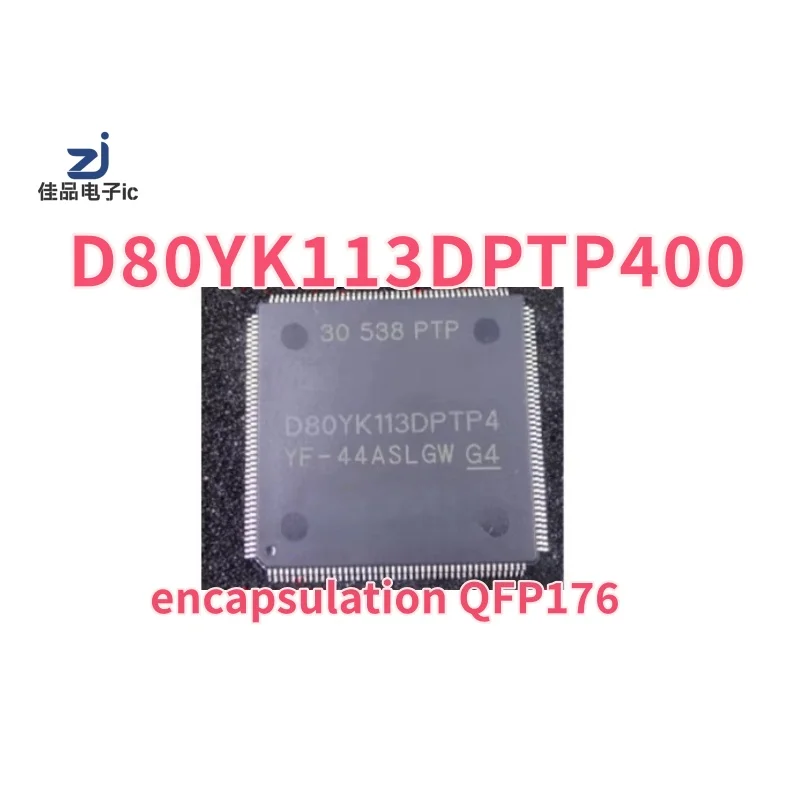 

D80YK113DPTP400 D80YK113DPTP4 D80YK113CPP400 D80YK113CPTP4 SMT package QFP176 original chip