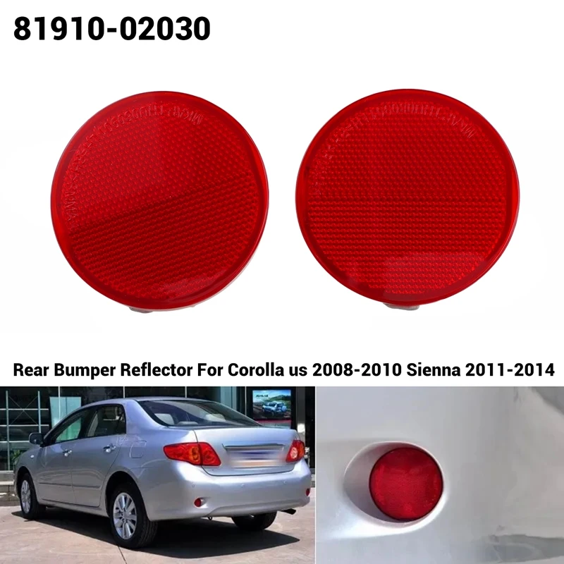 

2Pcs Rear Bumper Reflector Rear Bumper Lights For Toyota Corolla Us 2008-2010 Sienna 2011-2014 81910-02030