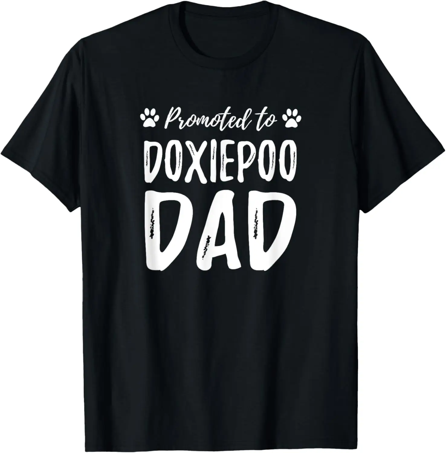 Promoted to Doxiepoo Dad Shirt Funny Dog Dad Gift Idea T-Shirt