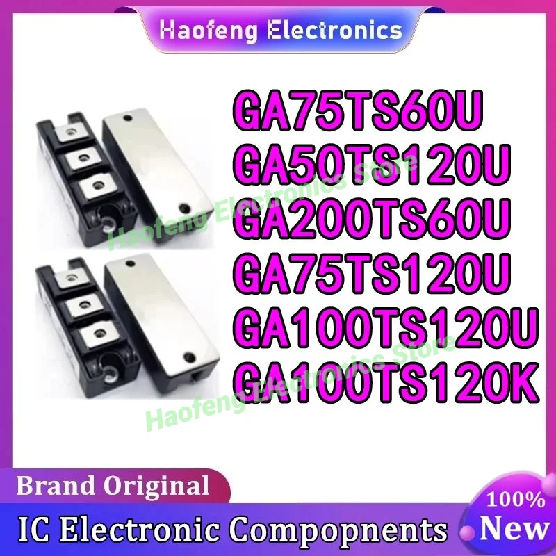 

GA75TS60U GA200TS60U GA75TS120U GA50TS120U GA100TS120U GA100TS120K Integrated Circuits